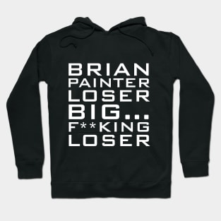 Brian Painter Loser Hoodie